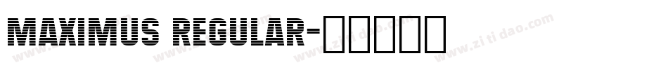 Maximus Regular字体转换